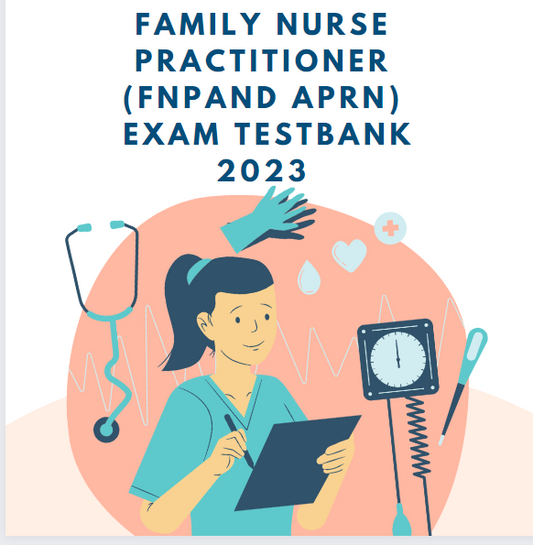 AANP Complete Family Nurse Practitioner Certification Exam Study Guide | AANP Fnp Exam Testbank