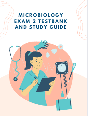 Microbiology Exam Testbank - All Topics and Chapters